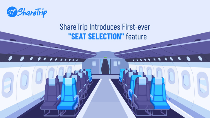 ShareTrip introduces Seat Selection feature for enhanced travel experience