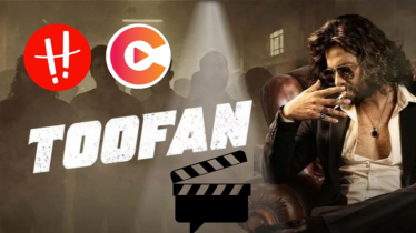 ‘Toofan’ to release on both Chorki and Hoichoi